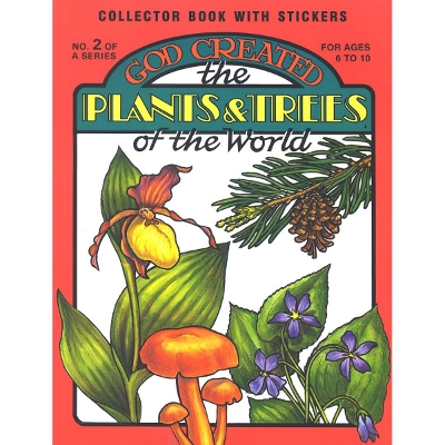 God Created the Plants & Trees of the World