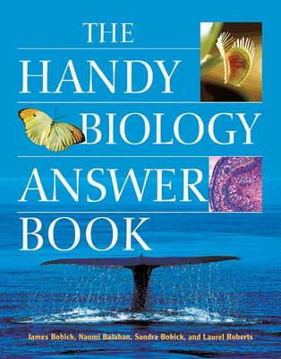 The Handy Biology Answer Book