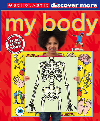 Scholastic Discover More: My Body