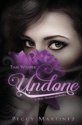 Time Warper: Undone: A Sage Hannigan Novel