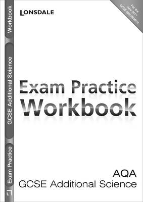 AQA Additional Science: Exam Practice Workbook
