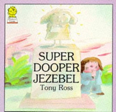 Super Dooper Jezebel