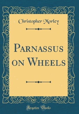 Parnassus on Wheels (Classic Reprint)