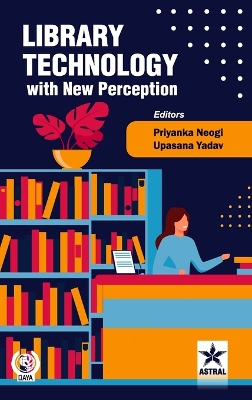 Library Technology with New Perception (Edition1st)