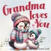 Grandma Loves You: Bedtime Book for Children, Nursery Rhymes