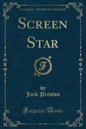 Screen Star (Classic Reprint)