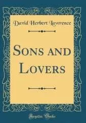 Sons and Lovers (Classic Reprint)