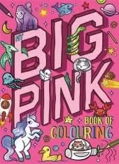 My Big Pink Book of Colouring