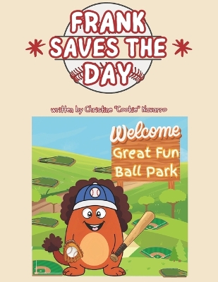 Frank Saves The Day: Another Tale of Giggles and Grand Adventures
