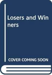 Losers and Winners