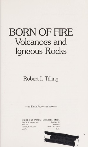 Born of Fire: Volcanoes and Igneous Rocks