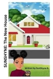 Sunshyne: The New House