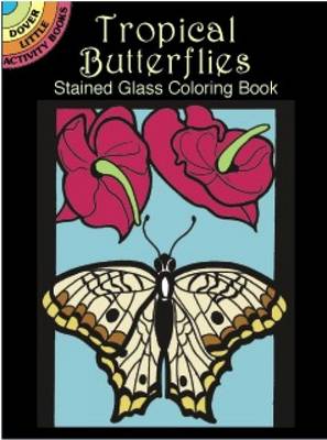 Tropical Butterflies Stained Glass Coloring Book