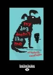 My Dog Doesn't Like Me
