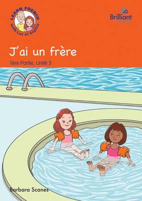 J'ai un Frere (I Have a Brother): Luc et Sophie French