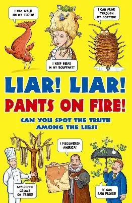 Liar! Liar! Pants on Fire!
