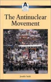 The Anti-Nuclear Movement