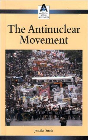 The Anti-Nuclear Movement