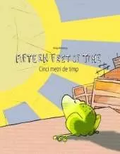 Fifteen Feet of Time/Cinci metri de timp: Bilingual English-Romanian Picture Book (Dual Language/Parallel Text)