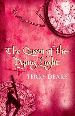The Queen of the Dying Light: Tudor Chronicles 6