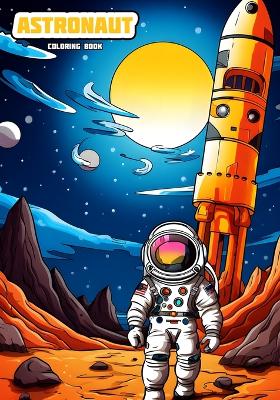 Astronaut: Coloring Book