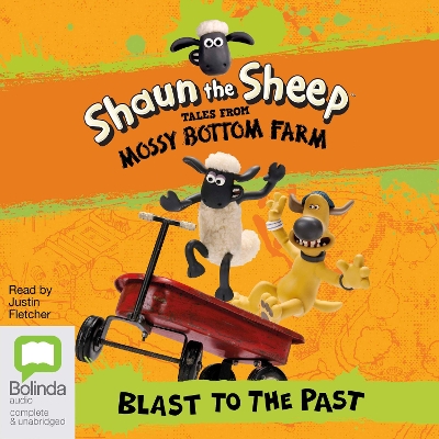 Shaun the Sheep: Blast to the Past