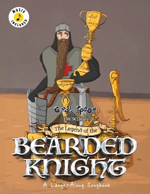 The Legend of the Bearded Knight: A Laugh-Along Songbook