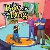 The Boy Who Was a Dog