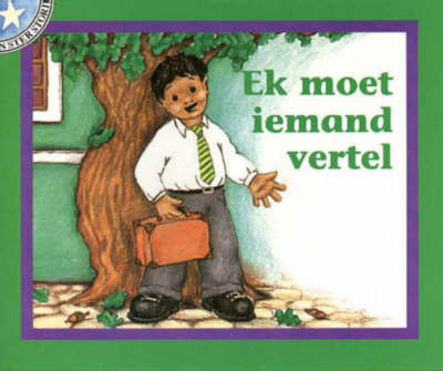 Ek Moet Iemand Vertel