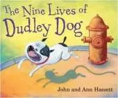Nine Lives of Dudley Dog
