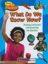 What Do We Know Now?: Drawing Conclusions and Answering the Question