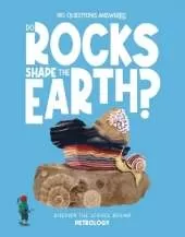 Do Rocks Shape the Earth?: Discover the science behind petrology