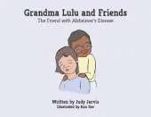 Grandma Lulu and Friends The friend with Alzheimer disease