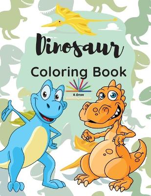 Dinosaur Coloring Book: Great Gift for Kids Ages 4-8