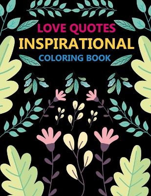 Love Quotes Inspirational Coloring Book