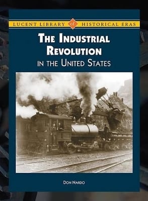 The Industrial Revolution in the United States