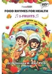 Food for Health 365-FRUITS: For children under 100 years.