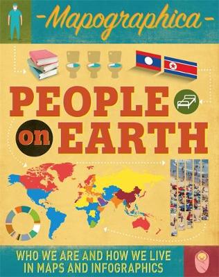 Mapographica: People on Earth: Who we are and how we live in maps and infographics