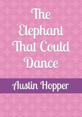 The Elephant That Could Dance