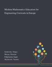 Modern Mathematics Education for Engineering Curricula in Europe