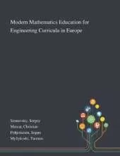 Modern Mathematics Education for Engineering Curricula in Europe
