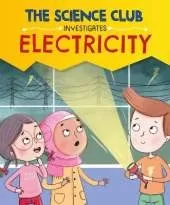 The Science Club Investigates: Electricity