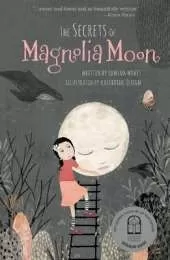 The Secrets of Magnolia Moon