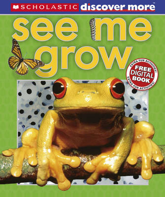 Scholastic Discover More: See Me Grow