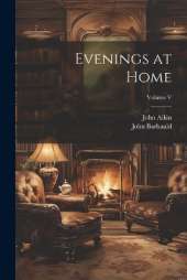 Evenings at Home; Volume V