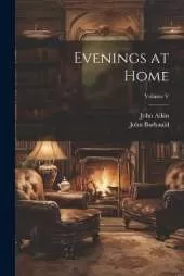 Evenings at Home; Volume V