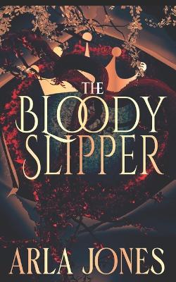 The Bloody Slipper