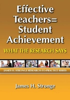 Effective Teachers=Student Achievement: What the Research Says