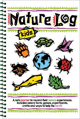 Nature Log Kids: A Kid's Journal to Record Their Nature Experiences