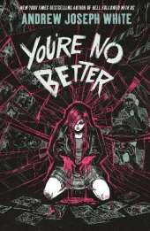 You're No Better